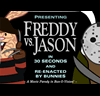 Freddy VS Jason in 30 seconds