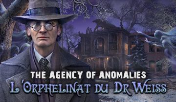 The Agency of Anomalies: L'Orphelinat du Dr Weiss à télécharger - WebJeux