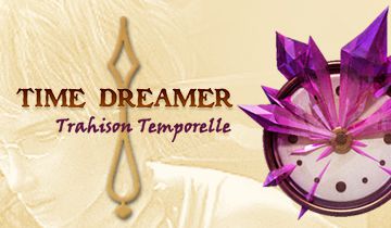 Time Dreamer: Trahison Temporelle à télécharger - WebJeux