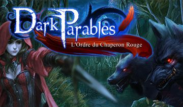 Dark Parables: L'Ordre du Chaperon Rouge à télécharger - WebJeux