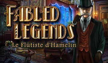 Fabled Legends: Le Flûtiste d'Hamelin à télécharger - WebJeux