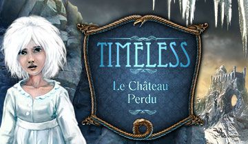 Timeless: Le Château Perdu à télécharger - WebJeux