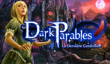 Dark Parables: La Dernière Cendrillon à télécharger - WebJeux