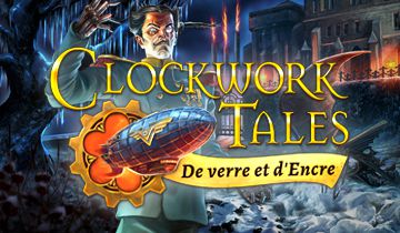 Clockwork Tales: De Verre et d'Encre à télécharger - WebJeux