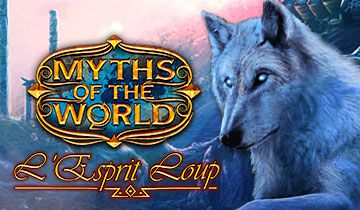 Myths of the World: L'Esprit Loup à télécharger - WebJeux