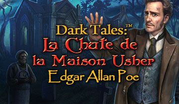 Dark Tales: La Chute de la Maison Usher Edgar Allan Poe à télécharger - WebJeux