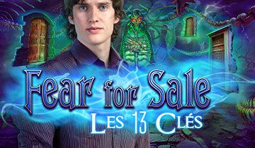 Fear for Sale: Les 13 Clés à télécharger - WebJeux