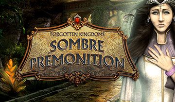 Forgotten Kingdoms: Sombre Prémonition à télécharger - WebJeux
