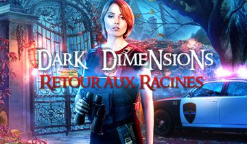 Dark Dimensions: Retour aux Racines à télécharger - WebJeux