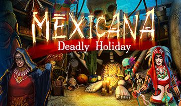 Mexicana: Deadly Holidays à télécharger - WebJeux