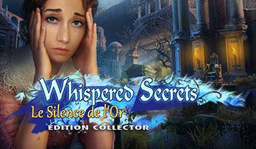 Whispered Secrets: Le Silence de l'Or Edition Collector à télécharger - WebJeux