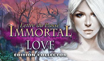 Immortal Love: Lettre du Passé Édition Collector à télécharger - WebJeux