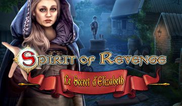 Spirit of Revenge: Le Secret d'Elizabeth à télécharger - WebJeux
