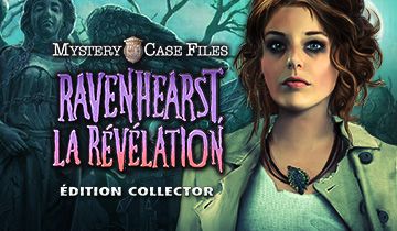 Mystery Case Files: Ravenhearst, la Révélation Édition Collector à télécharger - WebJeux