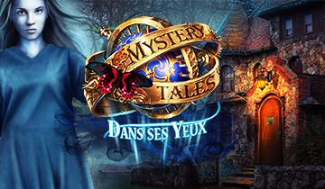 Mystery Tales: Dans ses Yeux à télécharger - WebJeux