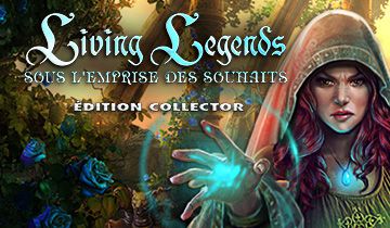 Living Legends: Sous l'Emprise des Souhaits Édition Collector à télécharger - WebJeux