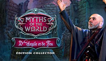 Myths of the World: D'Argile et de Feu Édition Collector à télécharger - WebJeux