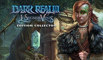 Dark Realm: Le Seigneur des Vents Édition Collector à télécharger - WebJeux