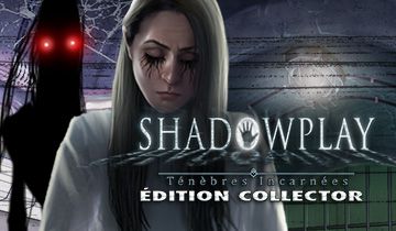 Shadowplay: Ténèbres Incarnées Édition Collector à télécharger - WebJeux