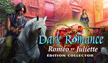Dark Romance: Roméo et Juliette Édition Collector à télécharger - WebJeux