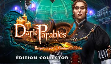Dark Parables: Requiem pour l'Ombre Oubliée Édition Collector à télécharger - WebJeux