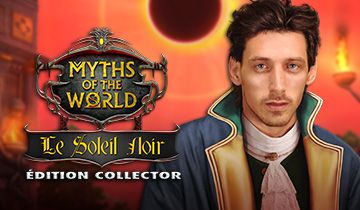 Myths of the World : Le Soleil Noir Edition Collector à télécharger - WebJeux