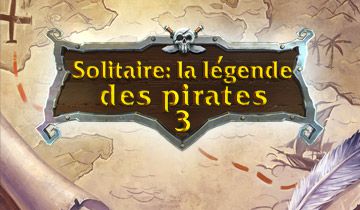 Solitaire: La Légende des Pirates 3 à télécharger - WebJeux