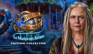 Mystery Tales: La maison des Autres Edition Collector à télécharger - WebJeux