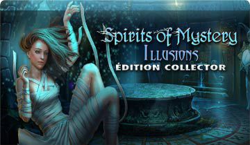 Spirits of Mystery: Illusions Édition Collector à télécharger - WebJeux