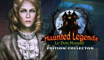 Haunted Legends: Le Don Maudit Édition Collector à télécharger - WebJeux