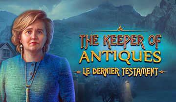 The Keeper of Antiques: Le Dernier Testament à télécharger - WebJeux