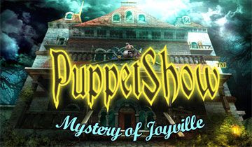 Puppet Show: Mystery of Joyville à télécharger - WebJeux