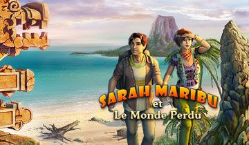 Sarah Maribu et Le Monde Perdu à télécharger - WebJeux