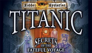 Hidden Mysteries The Fateful Voyage: Titanic à télécharger - WebJeux