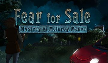 Fear For Sale: Mystery of McInroy Manor à télécharger - WebJeux