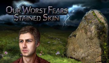 Our Worst Fears: Stained Skin à télécharger - WebJeux