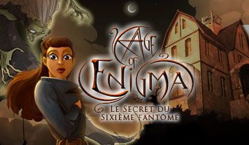 Age of Enigma: Le Secret du Sixième Fantôme à télécharger - WebJeux