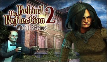 Behind the Reflection 2: Witch's Revenge à télécharger - WebJeux