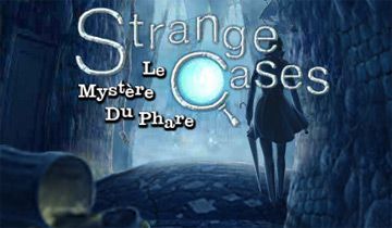 Strange Cases: Le Mystère Du Phare à télécharger - WebJeux